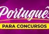 3 dicas ESSENCIAIS de Português para concursos