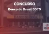 Concurso Banco do Brasil BBTS: banca contratada! Veja Concurso Banco do Brasil BBTS