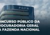 Concurso PGFN Procurador da Fazenda tem banca definida!
