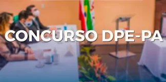 Concurso DPE PA SAIU! Confira as vagas ofertadas!
