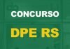 Concurso DPE RS: VEJA AQUI os cargos e as vagas