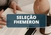 Concurso FHEMERON: comissão formada! Veja aqui!