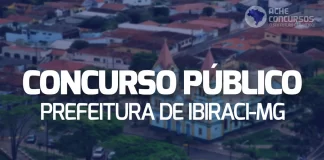 Concurso Ibiraci MG: iniciais até R$ 8,5 mil. VEJA!