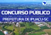 Concurso Ipuaçu SC: Edital publicado! Até R$ 8 mil! Veja