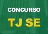 Concurso TJ SE Cartórios está com comissão alterada. Confira