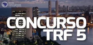 Concurso TRF 5 Juiz paga inicial de R$ 33,9 mil. Confira!