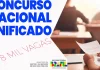 Concurso Nacional Unificado: 6.590 vagas confirmadas. Veja