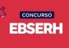 Concurso EBSERH: em andamento; 695 vagas! Confira