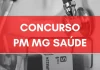 Concurso PM MG Saúde: SAIU edital! Até R$ 11 mil! Confira