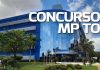 Concurso MP TO: inscrições até 19/01; inicial até R$ 10 mil!