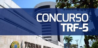 Concurso TRF 5 encerra inscrições! Inicial R$ 8 mil. Confira