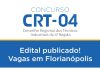 Edital CRT 4: SAIU! Diversas vagas. Até R$ 4.500. Confira!
