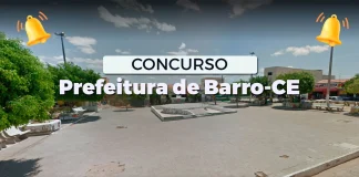 Concurso Barro CE: Edital saiu! 123 vagas! Até R$ 7 mil! Confira