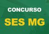 Concurso SES MG: AUTORIZADO! 380 vagas. Saiba mais concurso SES MG