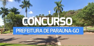 Concurso Paraúna GO: SAIU edital! 231 vagas! Confira aqui! Concurso Paraúna GO