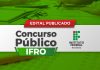 Edital IFRO: PUBLICADO! Iniciais de até R$ 10,4 mil. Confira edital IFRO