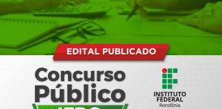 Edital IFRO: PUBLICADO! Iniciais de até R$ 10,4 mil. Confira edital IFRO