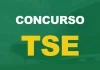 Concurso TSE Unificado: 520 vagas confirmadas; iniciais até R$ 13,9 mil! Concurso TSE Unificado