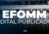 Edital EFOMM: SAIU! 293 vagas. Confira! Edital EFOMM