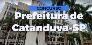 Concurso Catanduva SP: iniciais até R$ 10 mil. CONFIRA! Concurso Catanduva SP