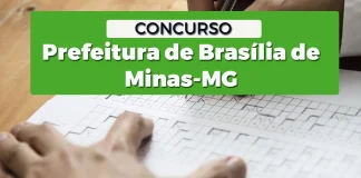 Concurso Brasília de Minas MG: SAIU edital! 322 vagas! Confira Concurso Brasília de Minas MG