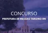 Concurso ISS Messias Targino RN: saiu o EDITAL. Confira! Concurso ISS Messias Targino RN