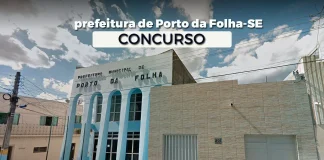 Concurso Porto da Folha SE: SAIU edital! 414 vagas! Concurso Porto da Folha SE