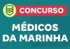 Carreira Militar para Médicos: Oportunidades no Edital 2026 Concurso Médicos da Marinha 2026