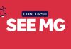 Entre para a Carreira Pública com o Concurso SEE MG Concurso SEE MG 2025