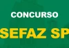 A Tradição de Excelência da Sefaz SP concurso Sefaz SP
