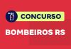 Edital do Concurso dos Bombeiros do RS: 544 Vagas Concurso Bombeiros RS
