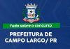 Desvendando o Concurso de Campo Largo: Oportunidades e Preparação Concurso Campo Largo PR