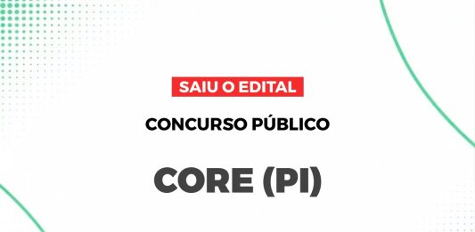 Vantagens de Morar e Trabalhar em Teresina Concurso CORE PI
